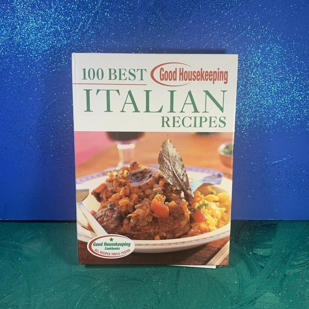 Good Housekeeping 100 Best Italian Recipes - Spiral-bound By Anne Wright